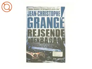 Rejsende uden bagage af Jean-Christophe Grangé (Bog)