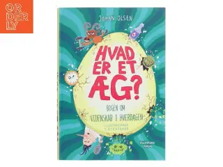 Hvad er et æg? af Johan Olsen (Bog)