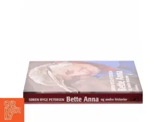 Bette Anna og andre historier af Søren Ryge Petersen (Bog)