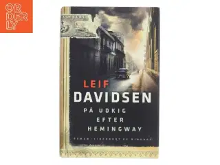 På udkig efter Hemingway af Leif Davidsen (Bog)