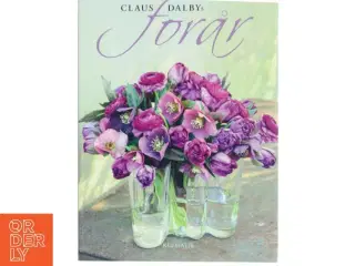 Claus Dalbys forår af Claus Dalby (Bog)
