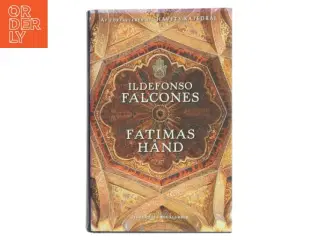 Fatimas hånd af Ildefonso Falcones (Bog)