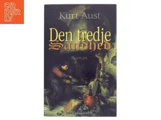 Den tredje sandhed : roman af Kurt Aust (Bog)