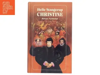 Roman &#39;Christine&#39; af Helle Stangerup fra Gyldendal