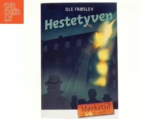 Hestetyven af Ole Froslev (Bog)