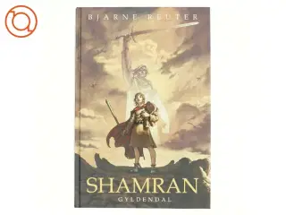 Shamran - den som kommer af Bjarne Reuter (Bog)