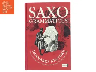 Saxo Grammaticus Danmarks Krønike af Saxo Grammaticus (Bog)
