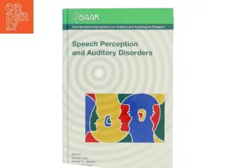 Speech Perception and Auditory Disorders af Torsten Dau (Bog)