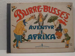 Louis Moe:Burre-Busses Äventyr i Afrika. Sv. 1942