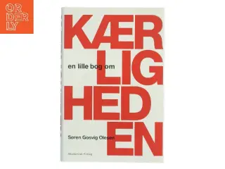 En lille bog om kærligheden af Søren Gosvig Olesen (Bog)