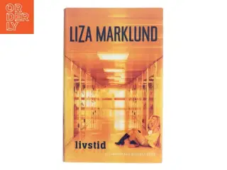 Livstid af Liza Marklund (Bog)