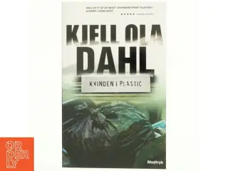 Kvinden i plastic af Kjell Ola Dahl (Bog)