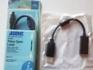 Optisk kabel og Display Port til HDMI hun