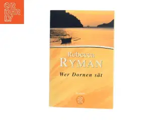 Wer Dornen sät. af Rebecca Ryman (Bog)
