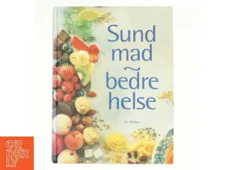 Sund mad - bedre helse af Reader&#39;s Digest Association (Bog)