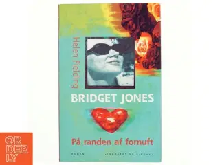 Bridget Jones - på randen af fornuft af Helen Fielding (Bog)