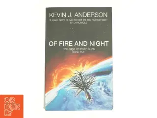 Of Fire and Night by Kevin J. Anderson (Bog)