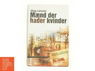 Mænd Der Hader Kvinder af Stieg Larsson (Bog)