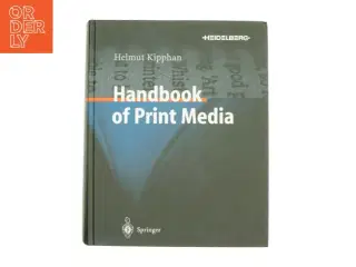 Handbook of Print Media - 1st Edition (eBook Rental) af Helmut Kipphan (Bog)