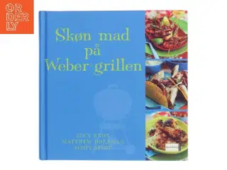 Skøn mad på Weber grillen (Bog)
