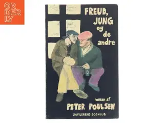 Freud, Jung og de andre af Peter Poulsen (Bog)