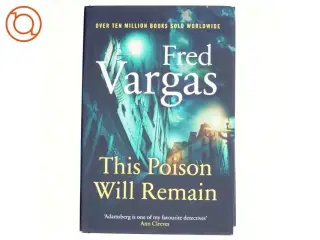 This Poison Will Remain af Fred Vargas (Bog)