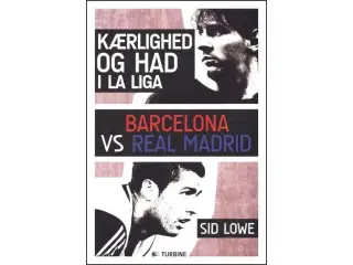 Kærlighed og had i La Liga