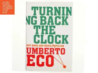 Turning back the clock af Umberto Eco (Bog)