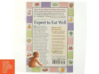What to Expect: Eating Well When You&#39;re Expecting af Heidi Murkoff (Bog)