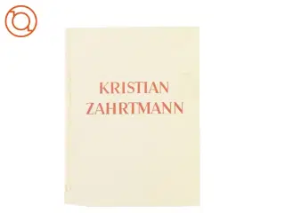 Kristian Zahrtmann fra S Danneskjold Samøe Rasmus Naver (str. 33 x 24 x 5 cm)