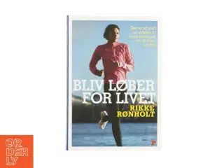 Bliv løber for livet af Rikke Rønholt (bog)