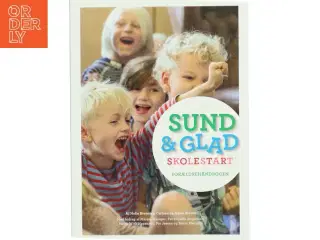 Sund & Glad skolestart af Helle Brønnum Carlsen (Bog)
