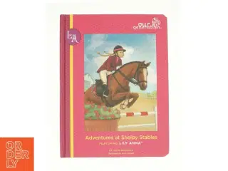 Our Generation: Adventures at Shelby Stables af Julie Driscoll (Bog)