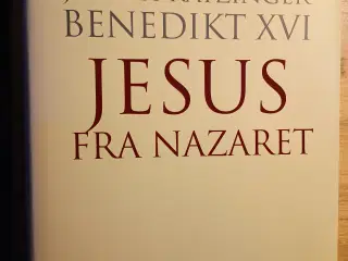 Jesus Fra Nazaret af Joseph Ratzinger.