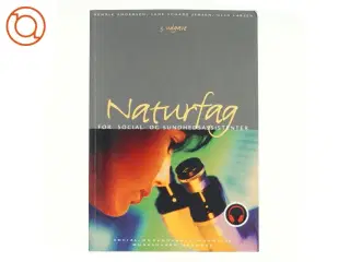Naturfag for social- og sundhedsassistenter af Henrik Andersen, Lene Schade Jensen, Ulla Larsen (Bog)