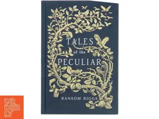 Tales of the peculiar af Ransom Riggs (Bog)