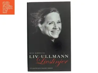 Liv Ullmann Livslinjer af Ketil Bjørnstad (Bog) fra Gyldendals Bogklubber