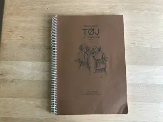 TØJ, til os der syr  -  Af Dina Kasch - Første del
