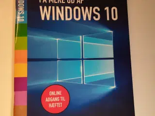 Få mere ud af Windows 10 - hæfte 96 sider