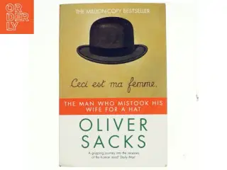 The man who mistook his wife for a hat af Oliver Sacks (Bog)