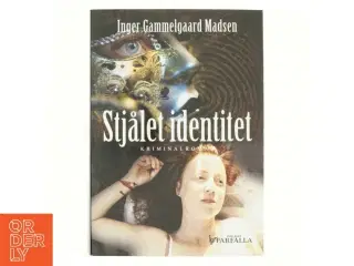 Stjålet identitet : kriminalroman af Inger Gammelgaard Madsen (Bog)