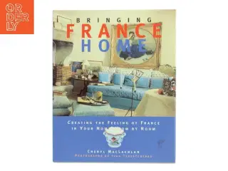 Bringing France Home af Cheryl MacLachlan (Bog)