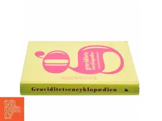 Graviditets encyklopaedien af Karen Høyrup Widding, Kristine Ploug Lemche, Christine Feldthaus (Bog)