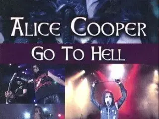 ALICE COOPER ; Go to hell