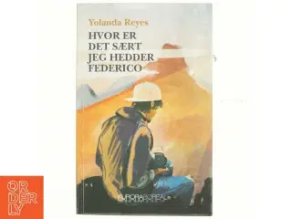 Hvor er det sært at jeg hedder Federico, af Yolanda Reyes