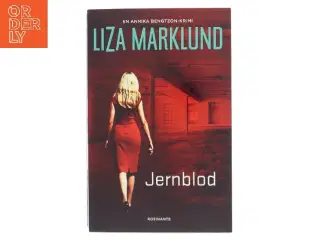 Jernblod af Liza Marklund (Bog)