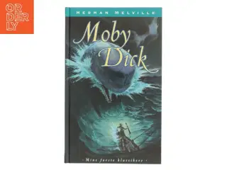 Moby Dick (Ved Mogens Cohrt (Mine første klassikere)) af Herman Melville (Bog)