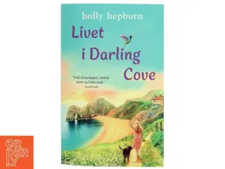 Livet i Darling Cove af Holly Hepburn (Bog)