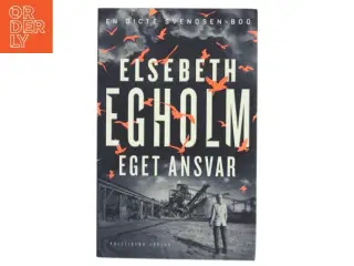 Eget Ansvar - Elsebeth Egholm fra Politikens Forlag