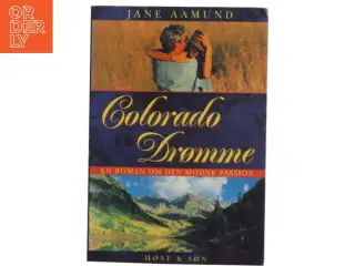 Colorado drømme af Jane Aamund (Bog)